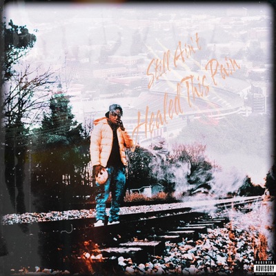 Still Ain't Healed This Pain