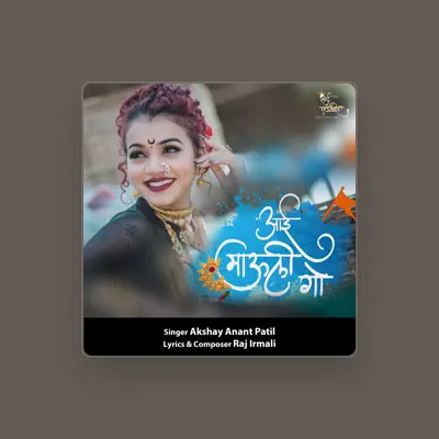 Listen to Akshay Anant Patil, watch music videos, read bio, see tour dates & more!