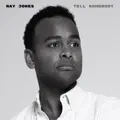 Tell Somebody