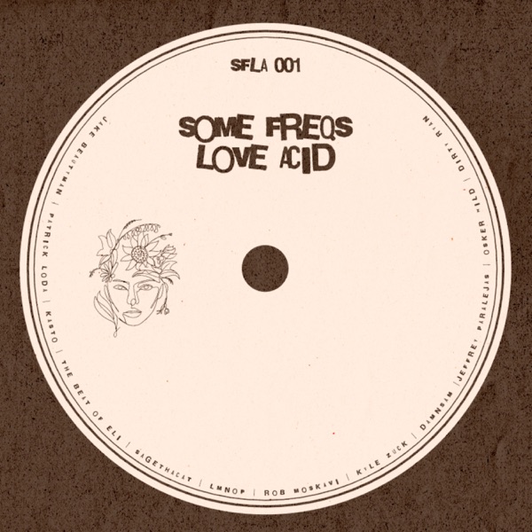 Some Freqs Love Acid, Vol. 1