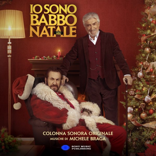 Io sono Babbo Natale (Colonna sonora originale)》- Michele Braga的专辑- Apple  Music