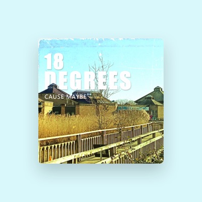 Listen to 18 degrees., watch music videos, read bio, see tour dates & more!