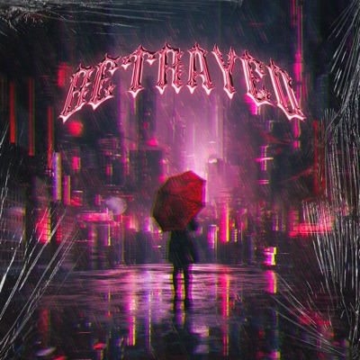Betrayed - Single