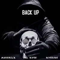Back Up (feat. Lil Wyte & Wyteout) - Single - MaverickCTP