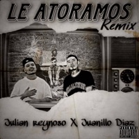 Le Atoramos (feat. Juanillo Diaz) - Single - Julian Reynoso