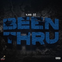 Been Thru - Single - King JJ