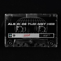 Als Ik De Tijd Niet Heb - Single - LUCA