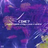 Cine (feat. xandrei & COXE) - Single