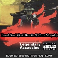 Legendary Assassins (feat. Beretta 9 & Crux Mottolo) - Single - Emad Saad