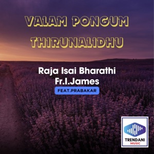 Valam Pongum Thirunalidhu (feat. Fr.I.James & Prabakar)