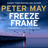 Freeze Frame: An engrossing instalment in the cold-case Enzo series (The Enzo Files Book 4) (Unabridged) - Peter May