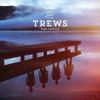 The Trews: Tired Of Waiting