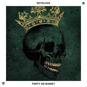 Party on Sunset - Single by Keyklova album reviews, ratings, credits