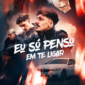 Só Penso em Te Ligar