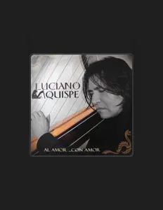 聆聽 Luciano Quispe、觀看音樂影片、閱讀小傳、查看巡演日期等！