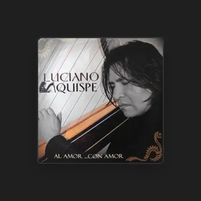 Listen to Luciano Quispe, watch music videos, read bio, see tour dates & more!