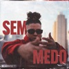 Sem Medo - Single