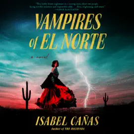 Vampires of El Norte (Unabridged)