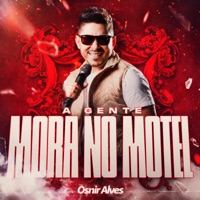 A Gente Mora no Motel - Single - Osnir Alves
