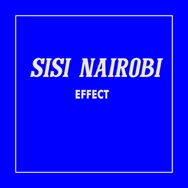 Sisi Nairobi - EP