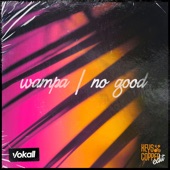 No Good (feat. Wampa) [Keys & Copper Edit] artwork