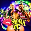 Smack It (feat. T Willz) - Single