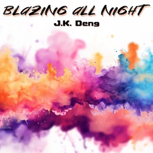 Blazing All Night - Single