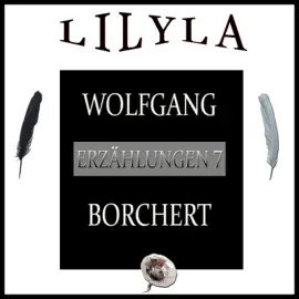 Erzählungen 7 (Der Stiftzahn oder Warum mein Vetter keine Rahmbonbon mehr ist, Das Gewitter, Die Mauer, Ein Sonntagmorgen, Lesebuchgeschichten, Liebe blaue graue Nacht, Merkwürdig, Preußens Gloria, Ching Ling - Die Fliege.)