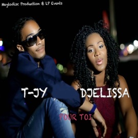 Pour toi T-Jy & Djelissa