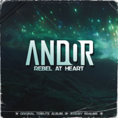 Andor, Rebel at Heart (Original Tribute EP)