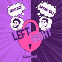 Left Right (feat. Arvind Raj & M.Kowtham) - Single - Newface