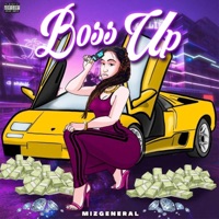 Boss Up - Single - Mizgeneral