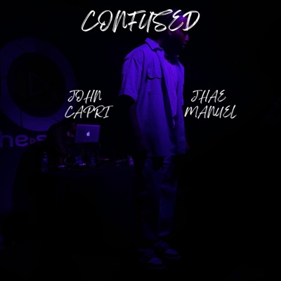 CONFUSED (feat. Jhae Manuel) - Single