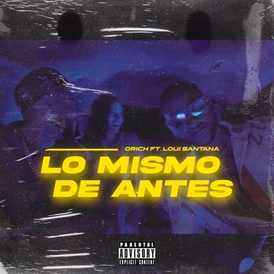Lo mismo de antes (feat. Loui Santana) - Single