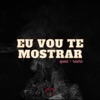 Eu Vou Te Mostrar (Speed + Reverb) - Single