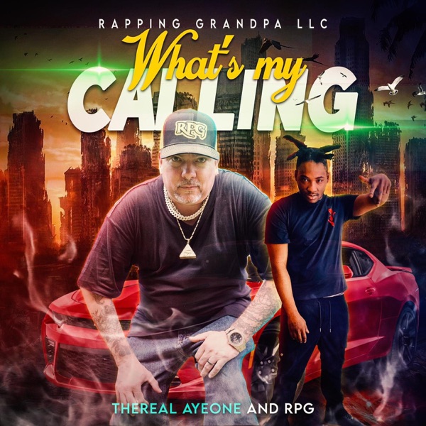 Whats my calling (feat. The real AyeOne)