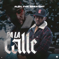 Pa la Calle - Single - Alex The Greatest