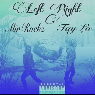 Left Right (feat. Mir Rackz) - Single