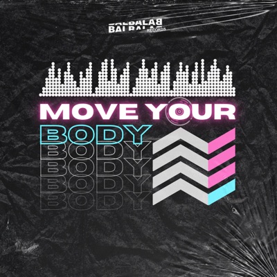 Move Your Body - Single