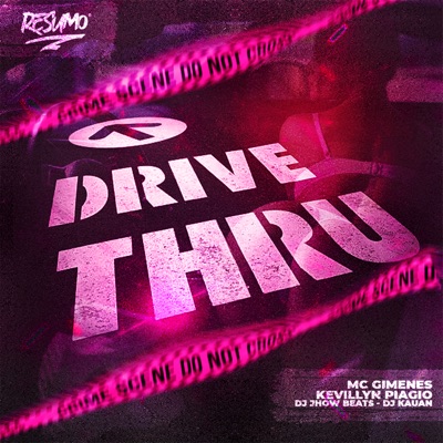 Drive Thru (feat. Dj Kauan & Kevillyn Piággio) - Single