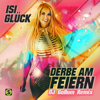 Derbe am Feiern (DJ Gollum Remix) - DJ Gollum & Isi Glück