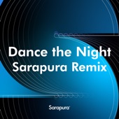 Dance the Night (Sarapura Remix) [Remix] artwork