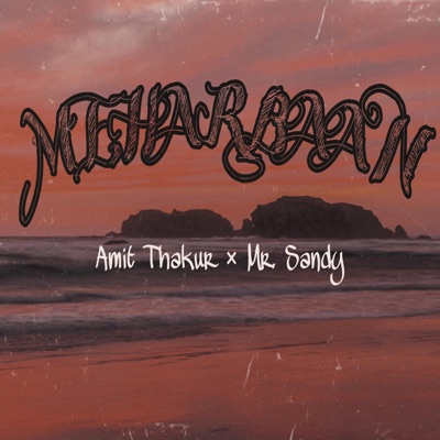 Meharbaan (feat. Amit Thakur) - Single
