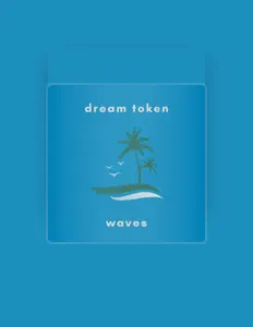 Listen to dream token, watch music videos, read bio, see tour dates & more!