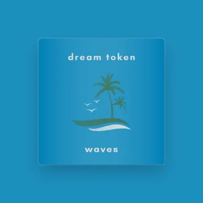 Listen to dream token, watch music videos, read bio, see tour dates & more!