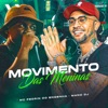 Movimento das Meninas (feat. Mc Pedrin do Engenha) - Single