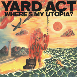 Where’s My Utopia? - Yard Act Cover Art