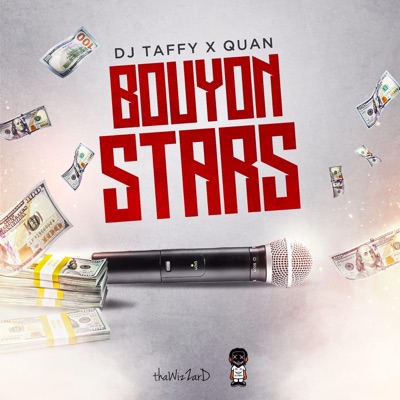 DJ Taffy X Quan (Bouyon stars) - Single