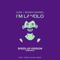 I'm Landlo! (feat. Count Mode & SNRCMusic) [Speed-Up] - Single - JU56