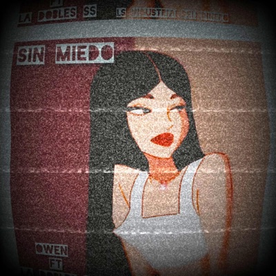 SIN MIEDO (feat. OWEN EL HP) - Single